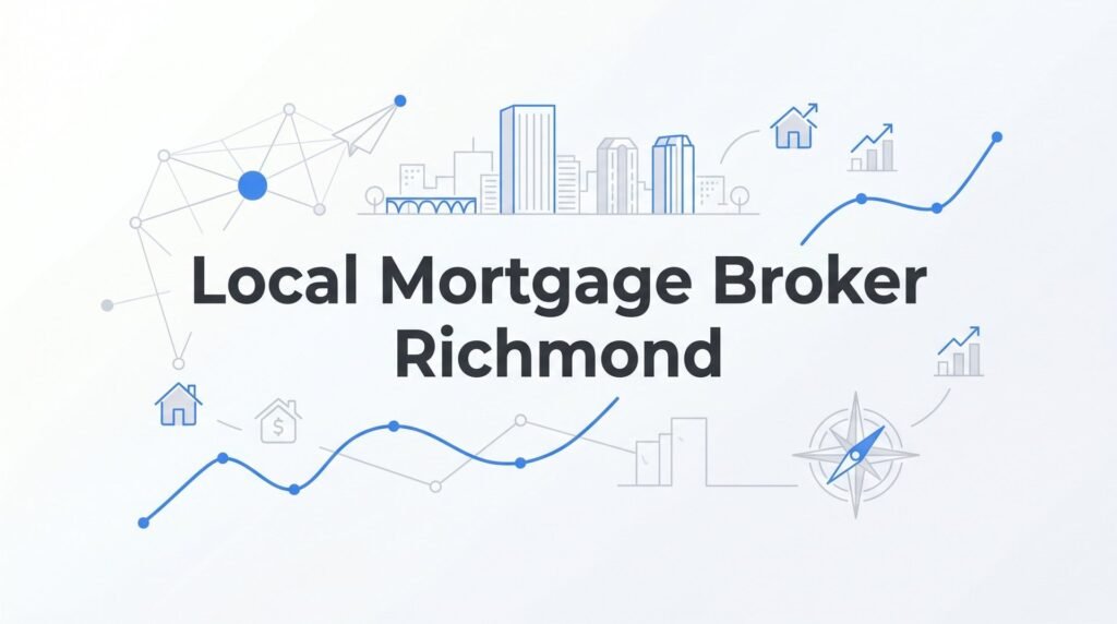 7 Proven Strategies to Get the Best Deal from a Local Mortgage Broker in Richmond